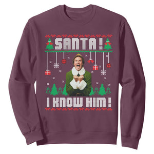 Santa I Know Him Sweatshirt Funny Elf Christmas TS14 Maroon Print Your Wear
