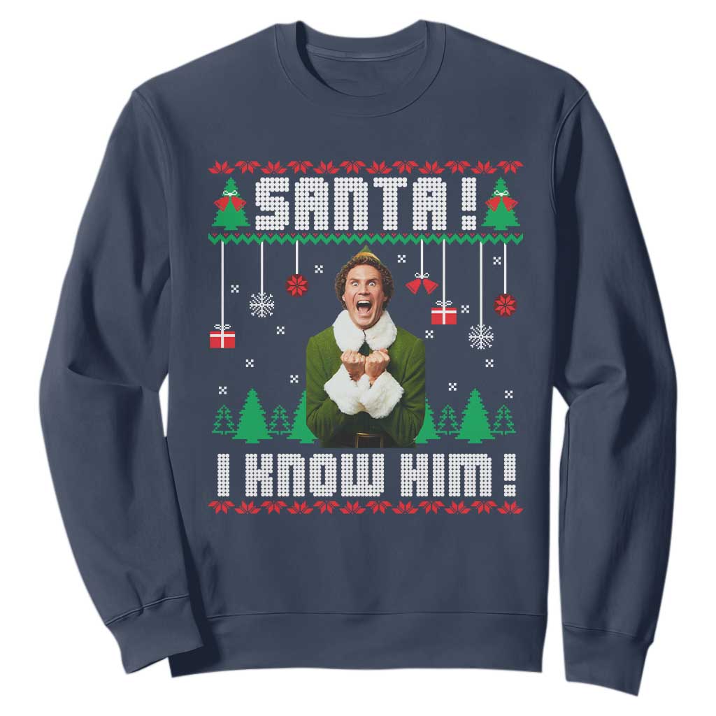 Santa I Know Him Sweatshirt Funny Elf Christmas TS14 Navy Print Your Wear