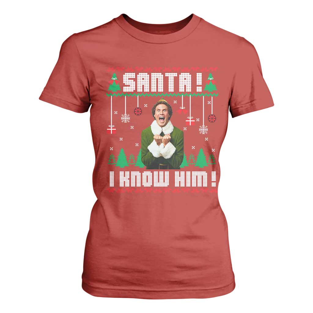 Santa I Know Him T Shirt For Women Funny Elf Christmas TS14 Red Print Your Wear