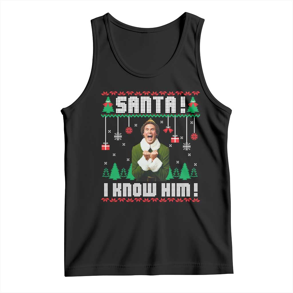 Santa I Know Him Tank Top Funny Elf Christmas TS14 Black Print Your Wear