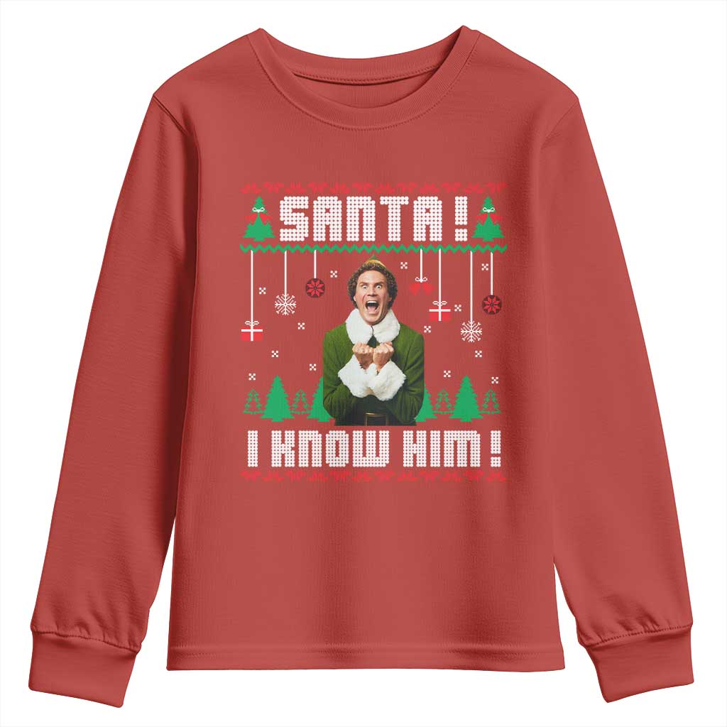 Santa I Know Him Youth Sweatshirt Funny Elf Christmas TS14 Red Print Your Wear