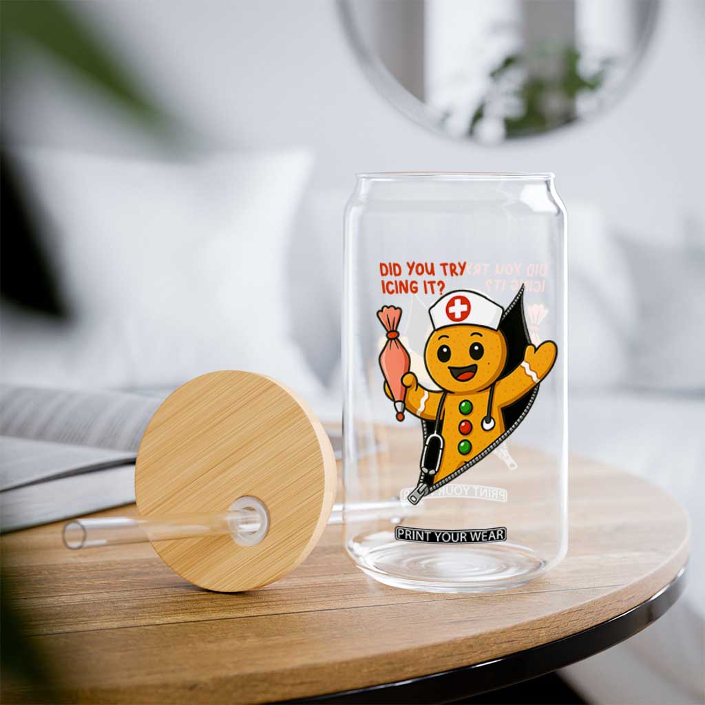 Funny ICU Nurse Christmas Glass Can Gingerbread Did You Try Icing It TS14 Print Your Wear