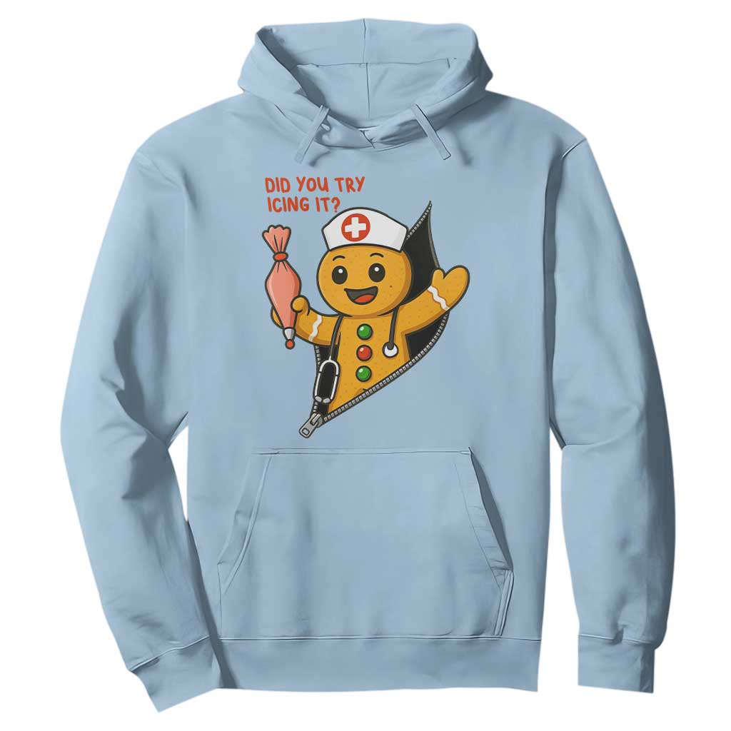 Funny ICU Nurse Christmas Hoodie Gingerbread Did You Try Icing It TS14 Light Blue Print Your Wear
