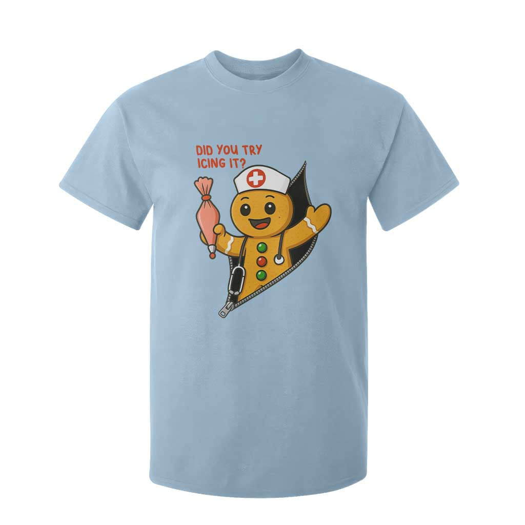 Funny ICU Nurse Christmas T Shirt For Kid Gingerbread Did You Try Icing It TS14 Light Blue Print Your Wear