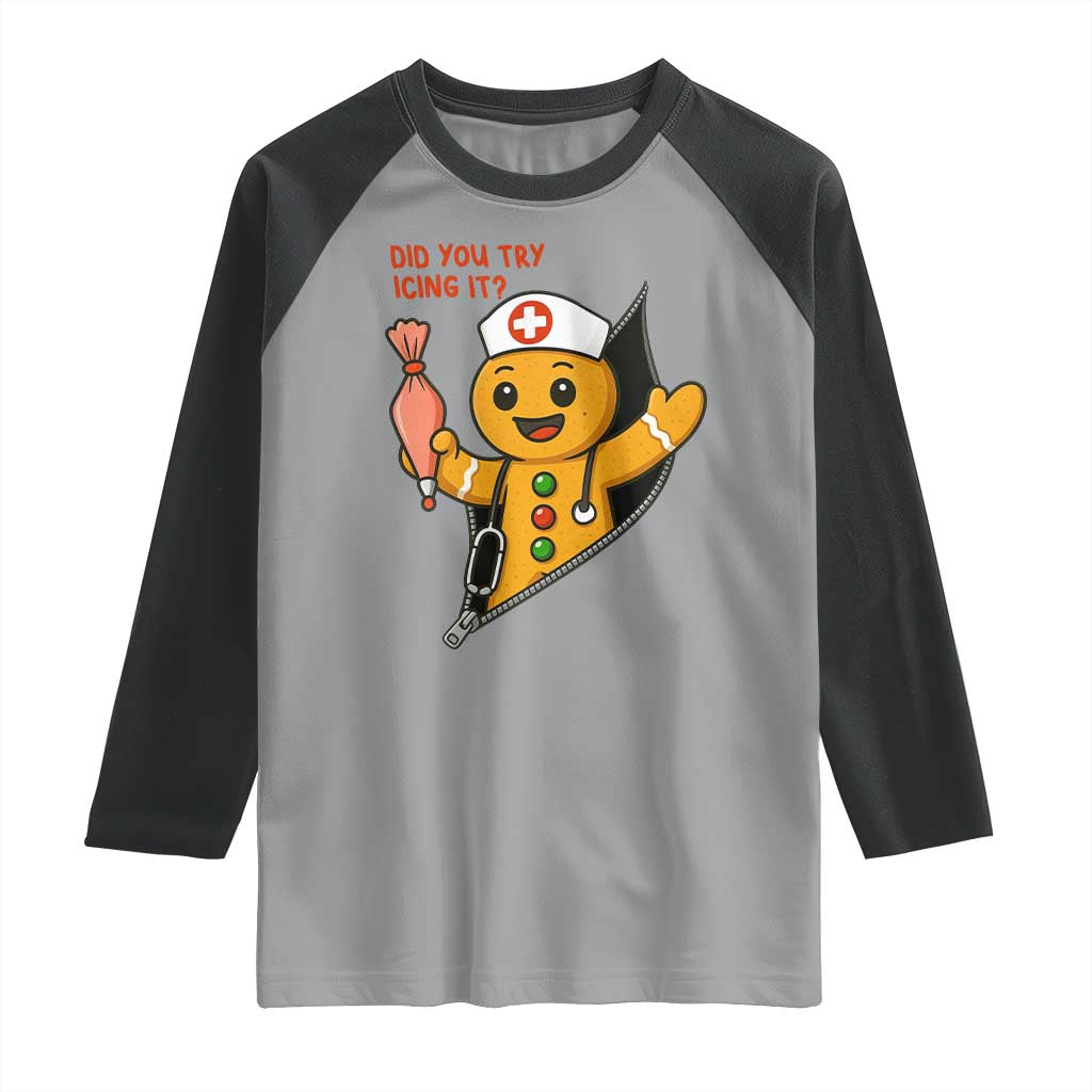 Funny ICU Nurse Christmas Raglan Shirt Gingerbread Did You Try Icing It TS14 Sport Gray Black Print Your Wear