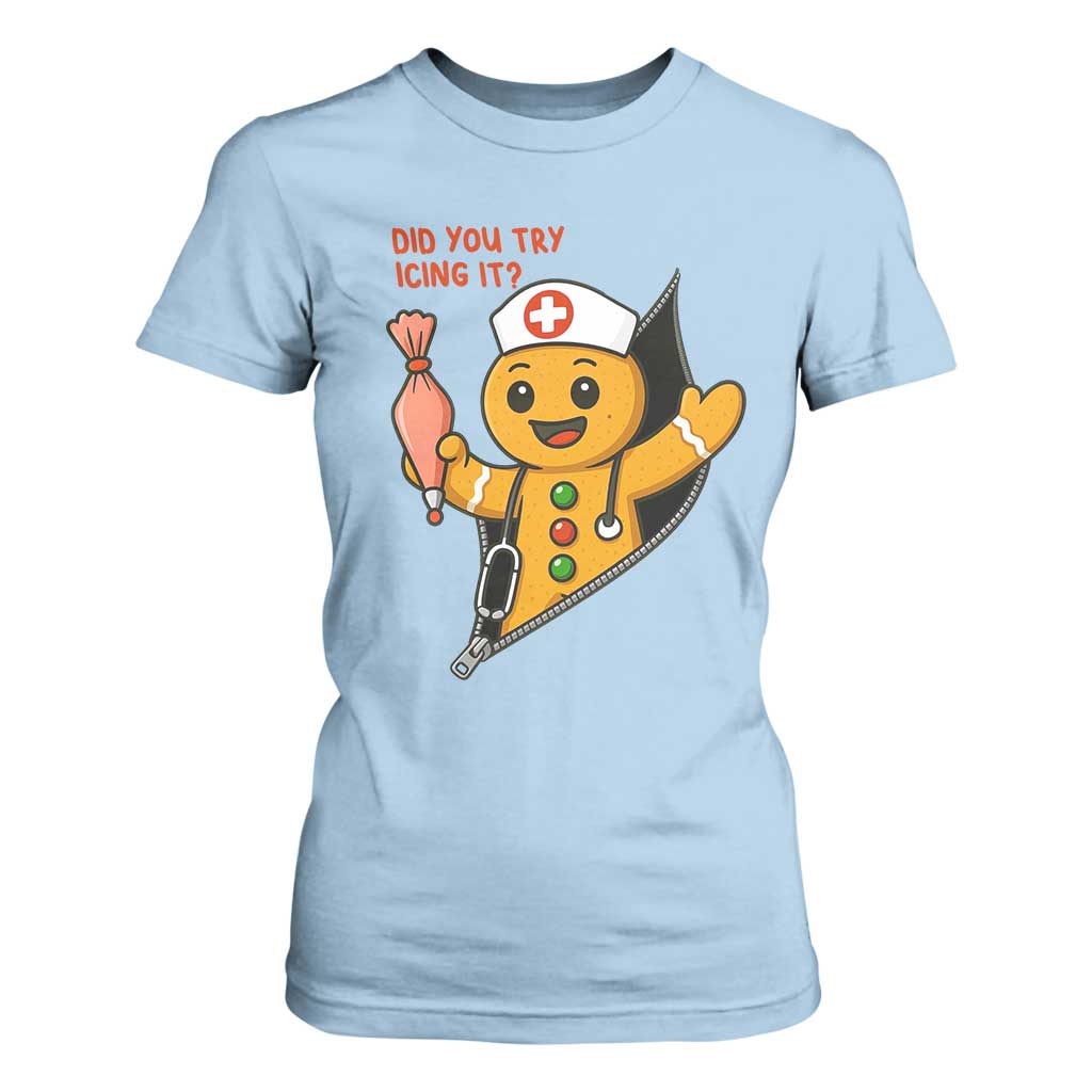 Funny ICU Nurse Christmas T Shirt For Women Gingerbread Did You Try Icing It TS14 Light Blue Print Your Wear