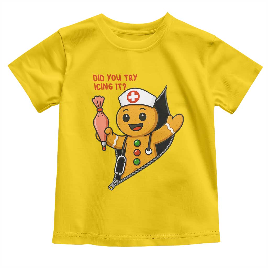 Funny ICU Nurse Christmas Toddler T Shirt Gingerbread Did You Try Icing It TS14 Daisy Print Your Wear