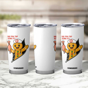 Funny ICU Nurse Christmas Tumbler Cup Gingerbread Did You Try Icing It TS14 Print Your Wear