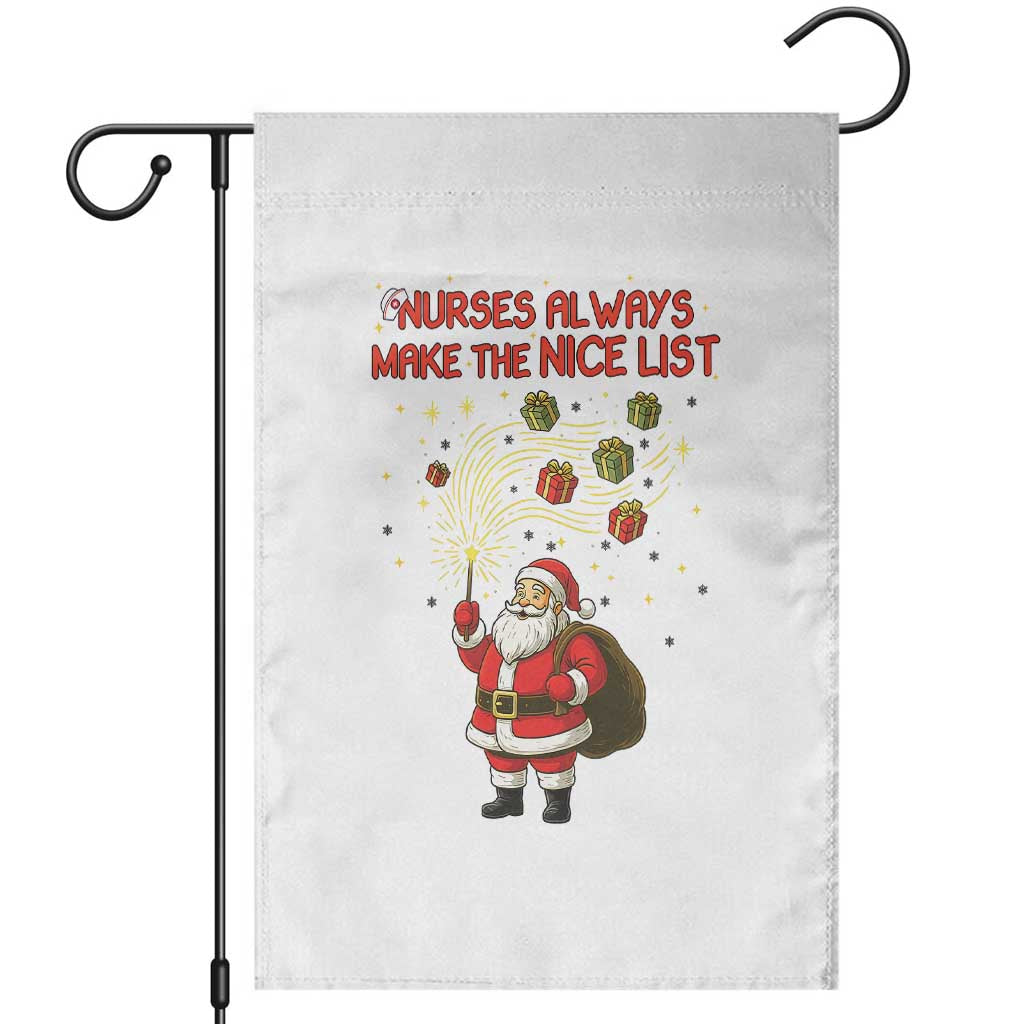 Funny Nurse Christmas Garden Flag Nurses Always Make The Nice List TS14 White Print Your Wear