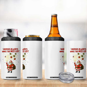 Funny Nurse Christmas 4 in 1 Can Cooler Tumbler Nurses Always Make The Nice List TS14 Print Your Wear
