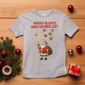 Funny Nurse Christmas T Shirt Nurses Always Make The Nice List TS14 Ice Gray Print Your Wear