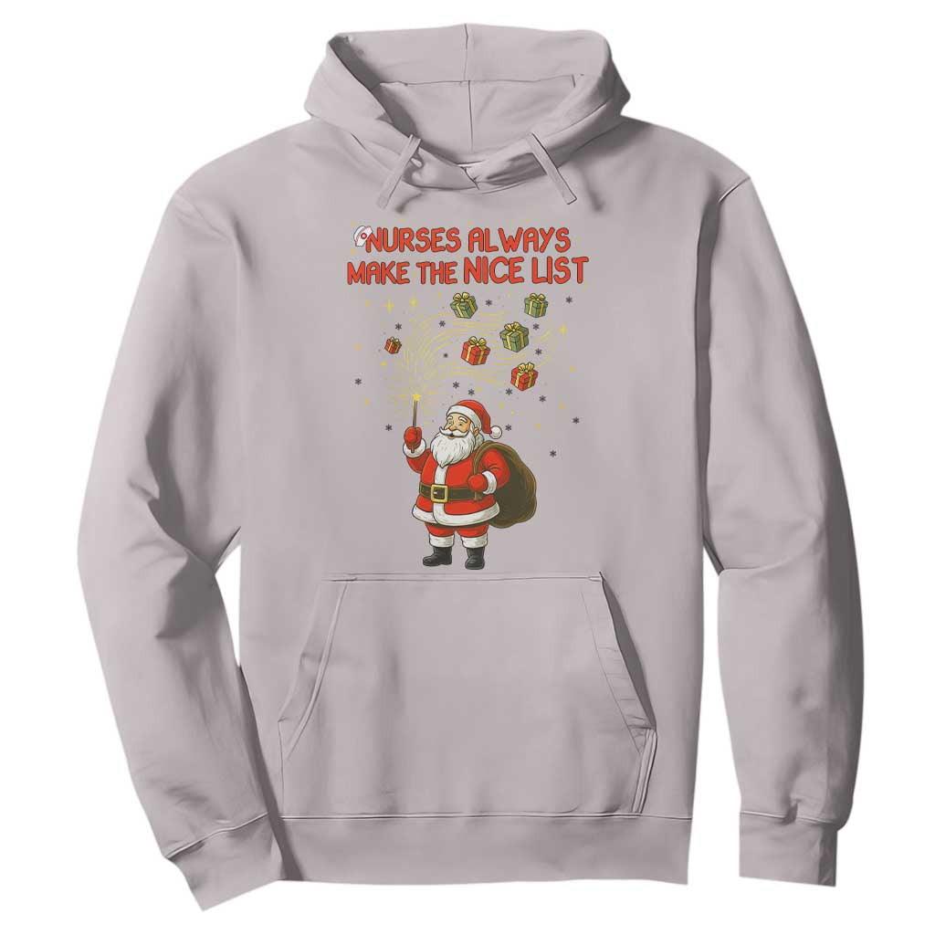 Funny Nurse Christmas Hoodie Nurses Always Make The Nice List TS14 Ice Gray Print Your Wear
