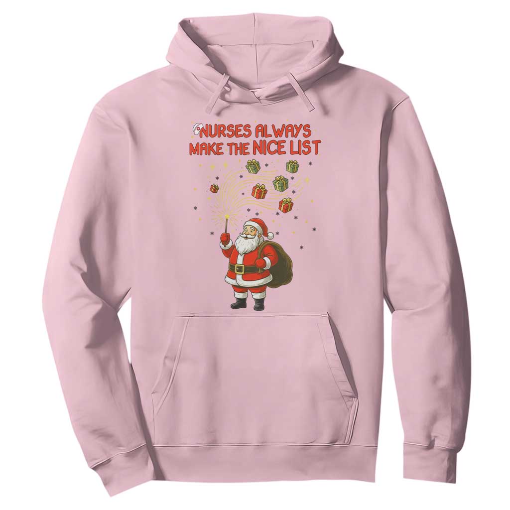 Funny Nurse Christmas Hoodie Nurses Always Make The Nice List TS14 Light Pink Print Your Wear