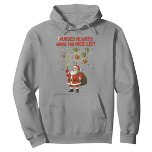 Funny Nurse Christmas Hoodie Nurses Always Make The Nice List TS14 Sport Gray Print Your Wear