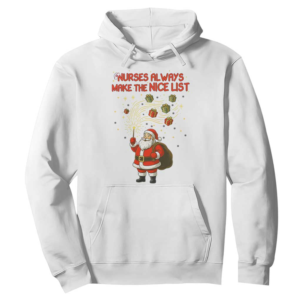 Funny Nurse Christmas Hoodie Nurses Always Make The Nice List TS14 White Print Your Wear