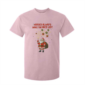 Funny Nurse Christmas T Shirt For Kid Nurses Always Make The Nice List TS14 Light Pink Print Your Wear
