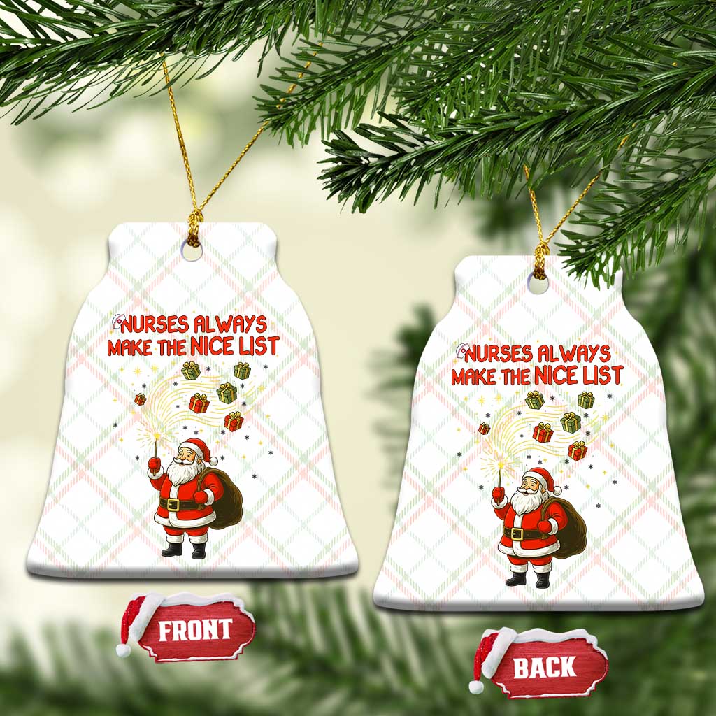 Funny Nurse Christmas Ceramic Ornament Nurses Always Make The Nice List TS14 Print Your Wear