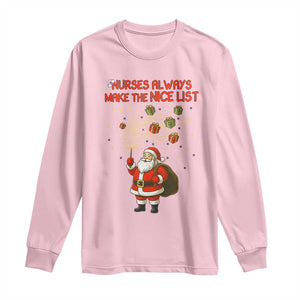 Funny Nurse Christmas Long Sleeve Shirt Nurses Always Make The Nice List TS14 Light Pink Print Your Wear