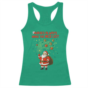 Funny Nurse Christmas Racerback Tank Top Nurses Always Make The Nice List TS14 Irish Green Print Your Wear