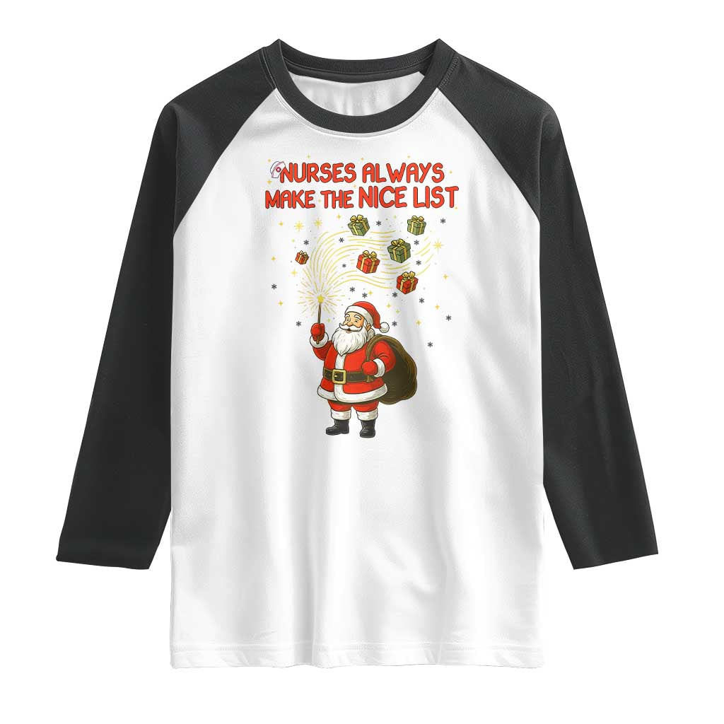 Funny Nurse Christmas Raglan Shirt Nurses Always Make The Nice List TS14 White Black Print Your Wear