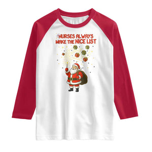 Funny Nurse Christmas Raglan Shirt Nurses Always Make The Nice List TS14 White Red Print Your Wear