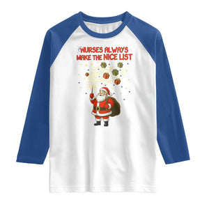 Funny Nurse Christmas Raglan Shirt Nurses Always Make The Nice List TS14 White Royal Print Your Wear
