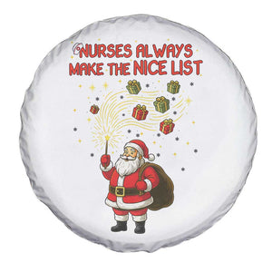 Funny Nurse Christmas Spare Tire Cover Nurses Always Make The Nice List TS14 Print Your Wear