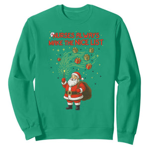 Funny Nurse Christmas Sweatshirt Nurses Always Make The Nice List TS14 Irish Green Print Your Wear