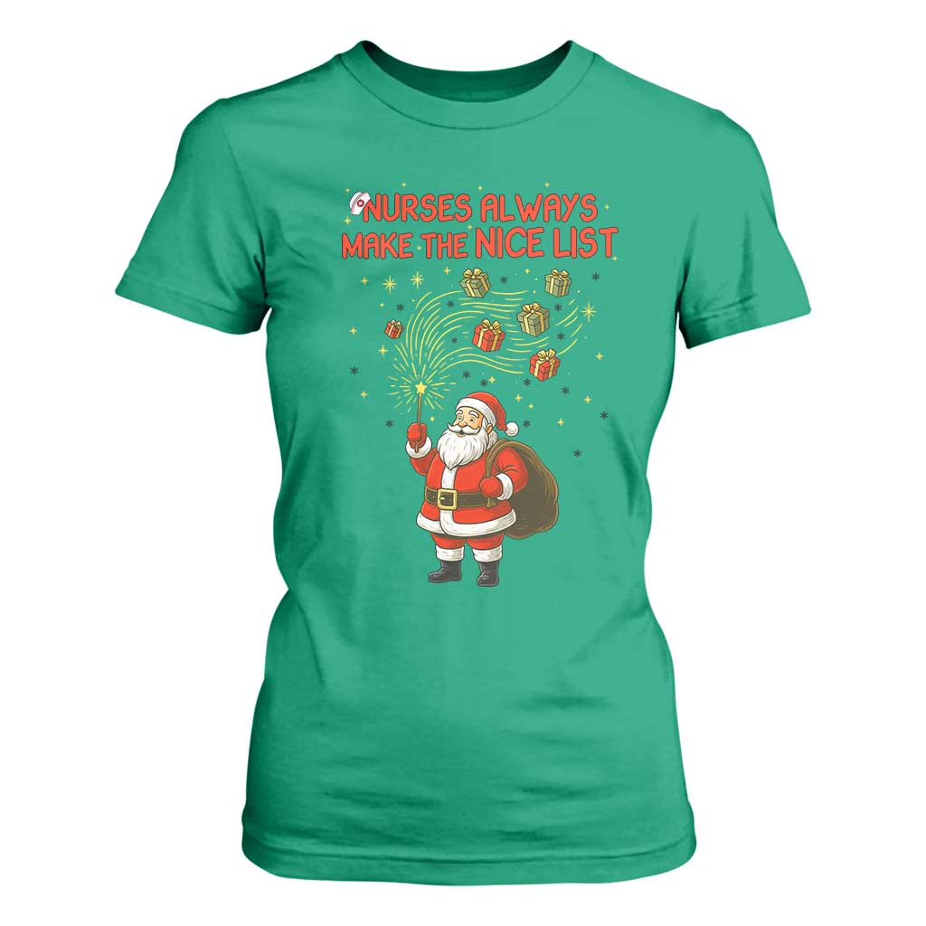 Funny Nurse Christmas T Shirt For Women Nurses Always Make The Nice List TS14 Irish Green Print Your Wear