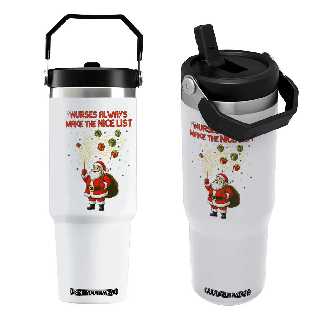 Funny Nurse Christmas Flip Straw Tumbler Nurses Always Make The Nice List TS14 One Size: 30 oz White Print Your Wear