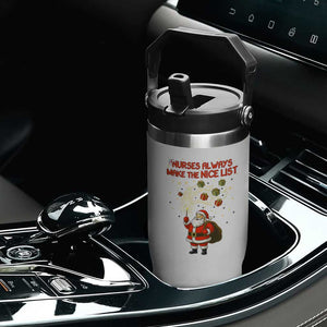 Funny Nurse Christmas Flip Straw Tumbler Nurses Always Make The Nice List TS14 Print Your Wear