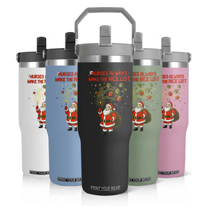 Funny Nurse Christmas Flip Straw Tumbler Nurses Always Make The Nice List TS14 Print Your Wear
