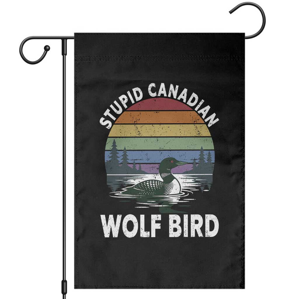 Stupid Canadian Wolf Bird Garden Flag Sarcastic Animal Meme TS14 Black Print Your Wear