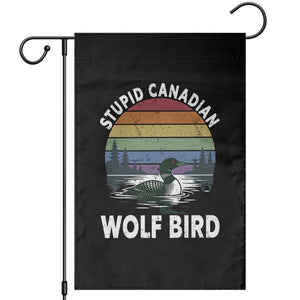 Stupid Canadian Wolf Bird Garden Flag Sarcastic Animal Meme TS14 Black Print Your Wear
