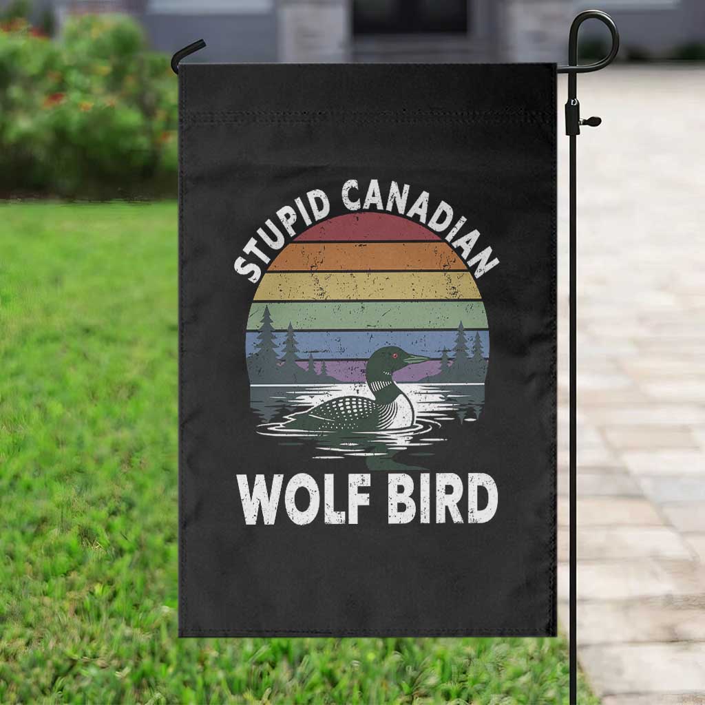 Stupid Canadian Wolf Bird Garden Flag Sarcastic Animal Meme TS14 Print Your Wear