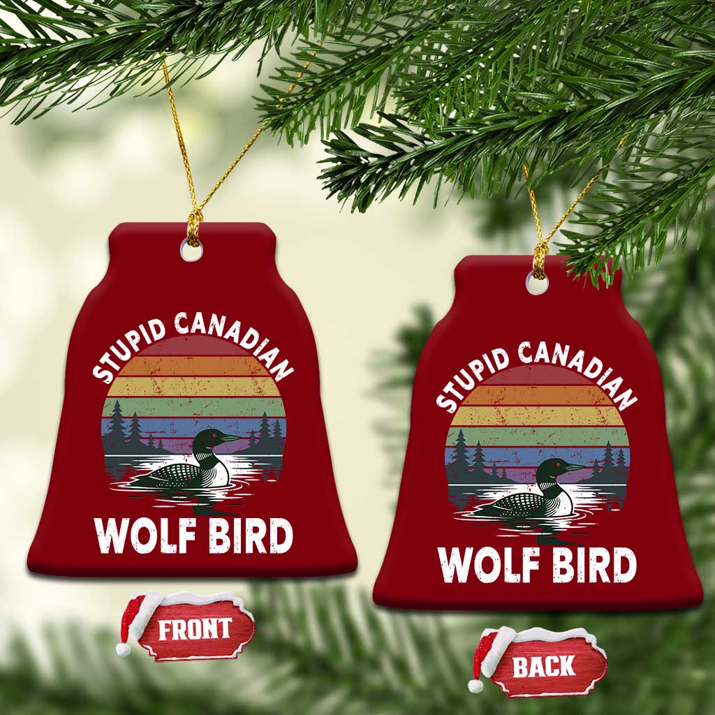 Stupid Canadian Wolf Bird Ceramic Ornament Sarcastic Animal Meme TS14 Print Your Wear
