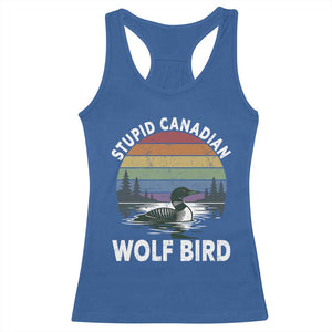 Stupid Canadian Wolf Bird Racerback Tank Top Sarcastic Animal Meme TS14 Royal Blue Print Your Wear