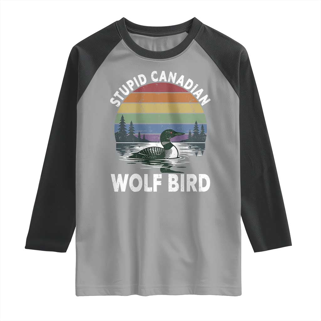 Stupid Canadian Wolf Bird Raglan Shirt Sarcastic Animal Meme TS14 Sport Gray Black Print Your Wear