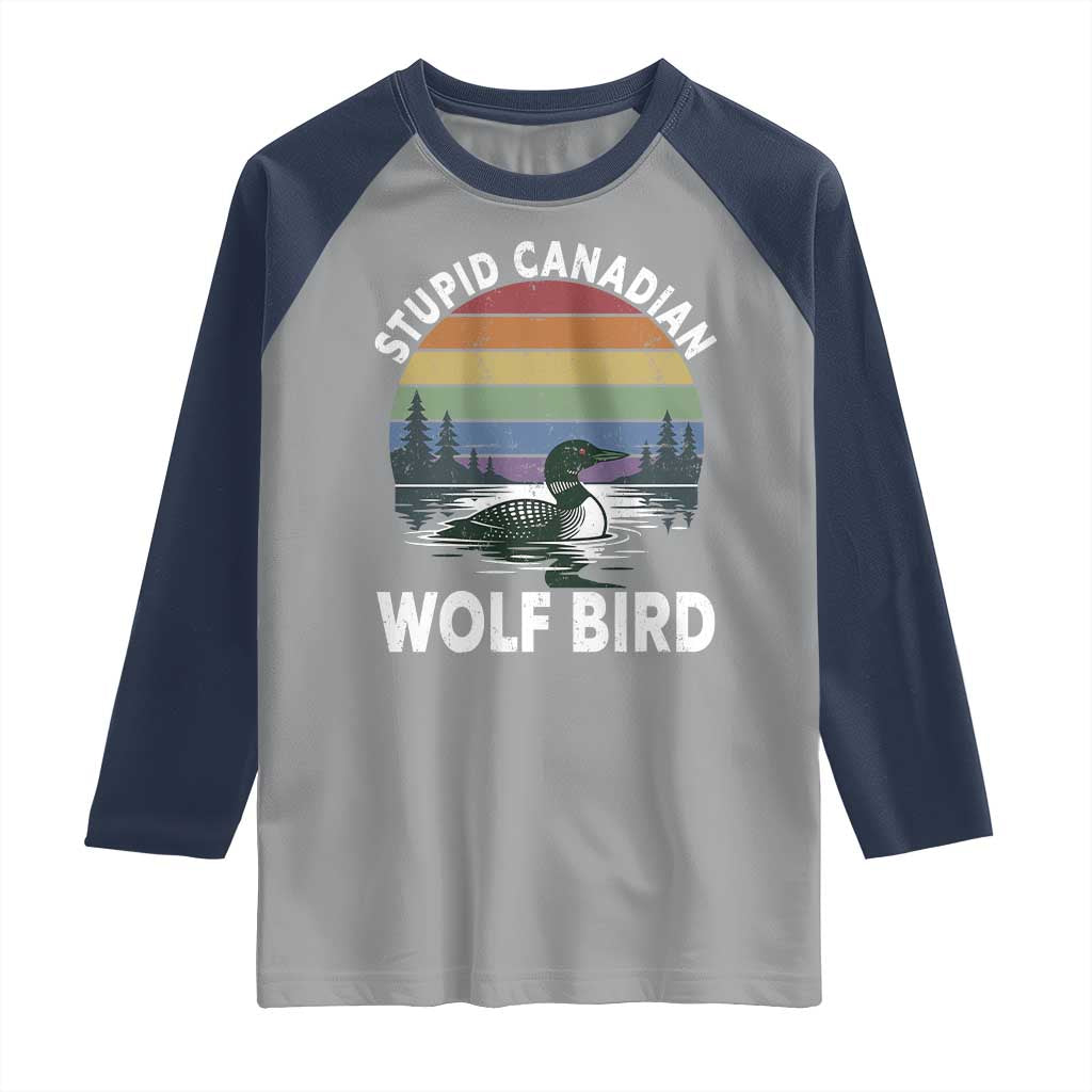 Stupid Canadian Wolf Bird Raglan Shirt Sarcastic Animal Meme TS14 Sport Gray Navy Print Your Wear