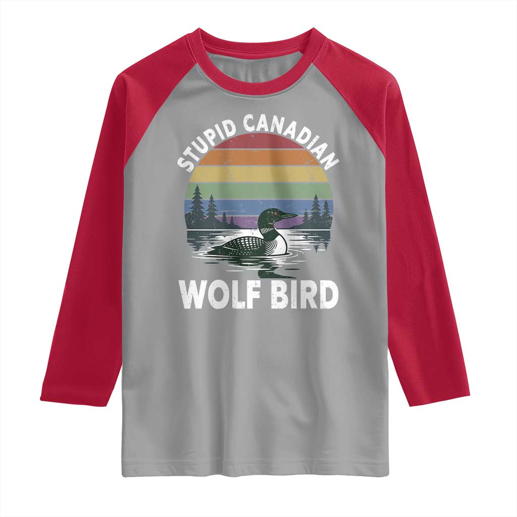 Stupid Canadian Wolf Bird Raglan Shirt Sarcastic Animal Meme TS14 Sport Gray Red Print Your Wear
