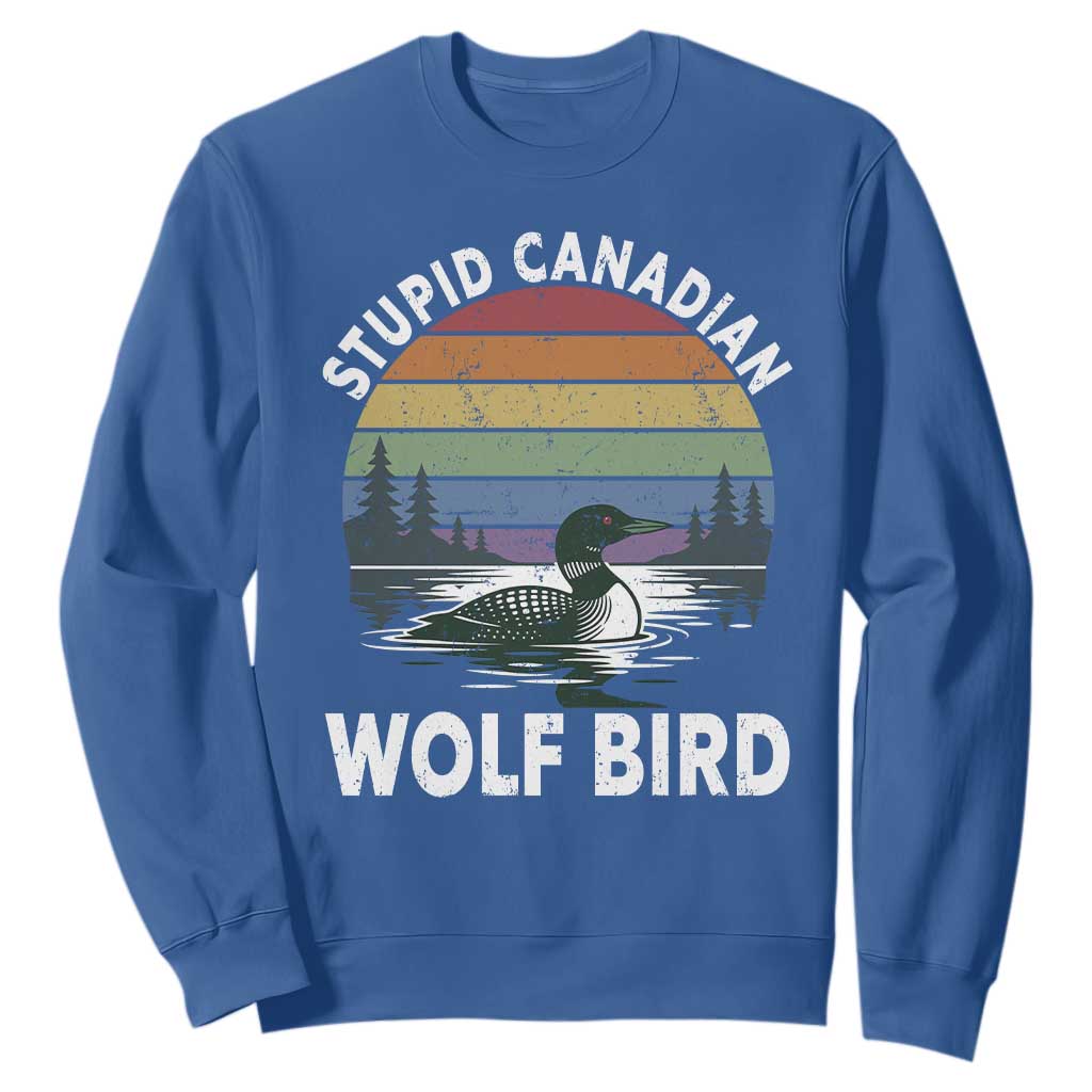 Stupid Canadian Wolf Bird Sweatshirt Sarcastic Animal Meme TS14 Royal Blue Print Your Wear