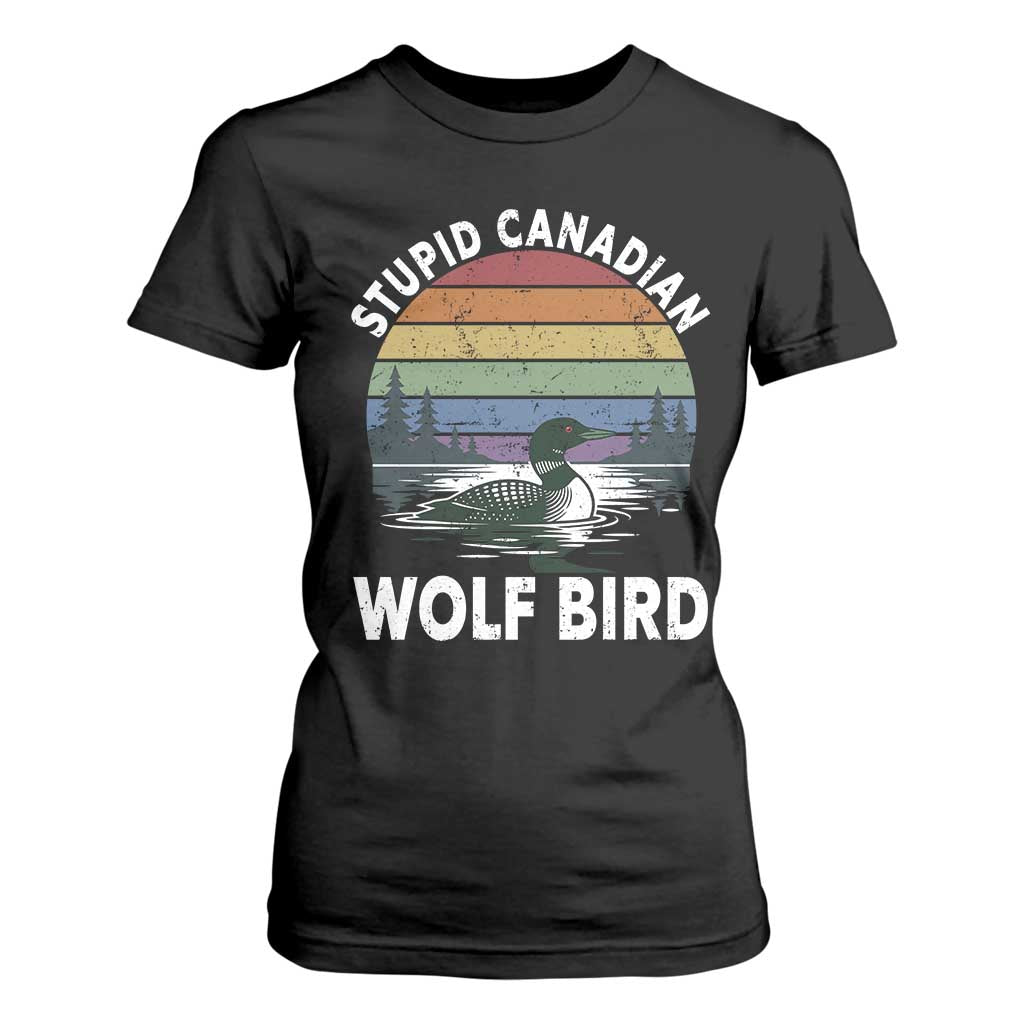 Stupid Canadian Wolf Bird T Shirt For Women Sarcastic Animal Meme TS14 Black Print Your Wear