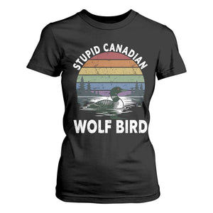 Stupid Canadian Wolf Bird T Shirt For Women Sarcastic Animal Meme TS14 Black Print Your Wear