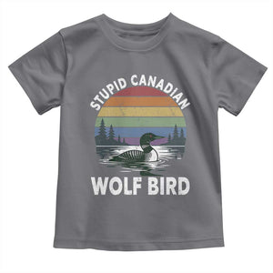 Stupid Canadian Wolf Bird Toddler T Shirt Sarcastic Animal Meme TS14 Charcoal Print Your Wear