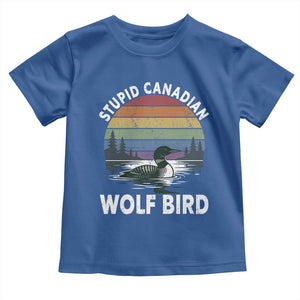 Stupid Canadian Wolf Bird Toddler T Shirt Sarcastic Animal Meme TS14 Royal Blue Print Your Wear