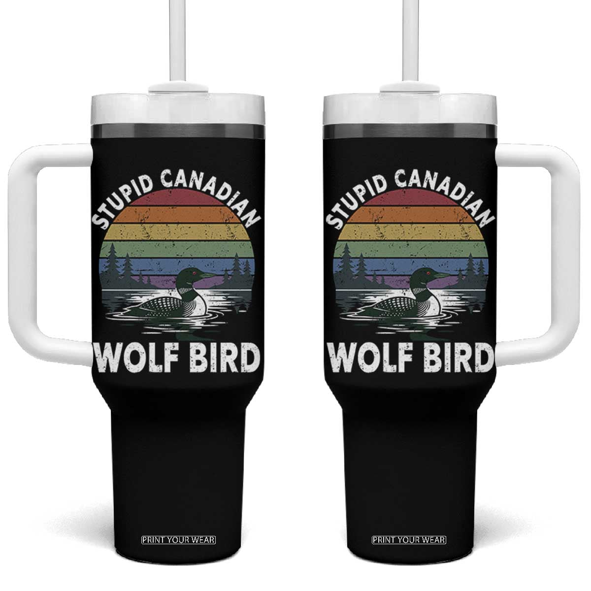 Stupid Canadian Wolf Bird Tumbler With Handle Sarcastic Animal Meme TS14 One Size: 40 oz Black Print Your Wear