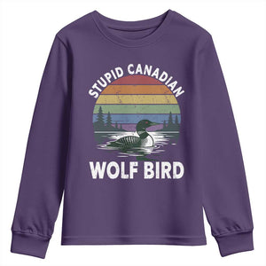 Stupid Canadian Wolf Bird Youth Sweatshirt Sarcastic Animal Meme TS14 Purple Print Your Wear