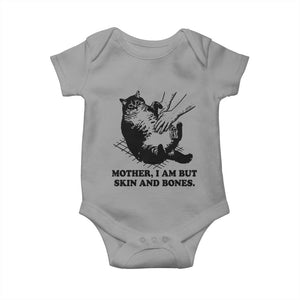 Funny Cat Mom Cat Lover Baby Onesie Mother I Am But Skin and Bones TS14 Sport Gray Print Your Wear