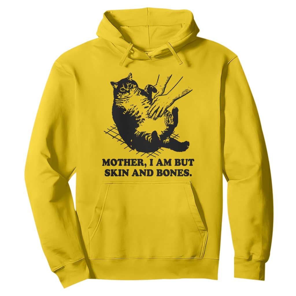 Funny Cat Mom Cat Lover Hoodie Mother I Am But Skin and Bones TS14 Daisy Print Your Wear