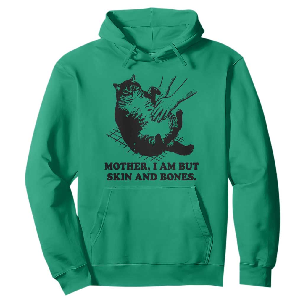 Funny Cat Mom Cat Lover Hoodie Mother I Am But Skin and Bones TS14 Irish Green Print Your Wear